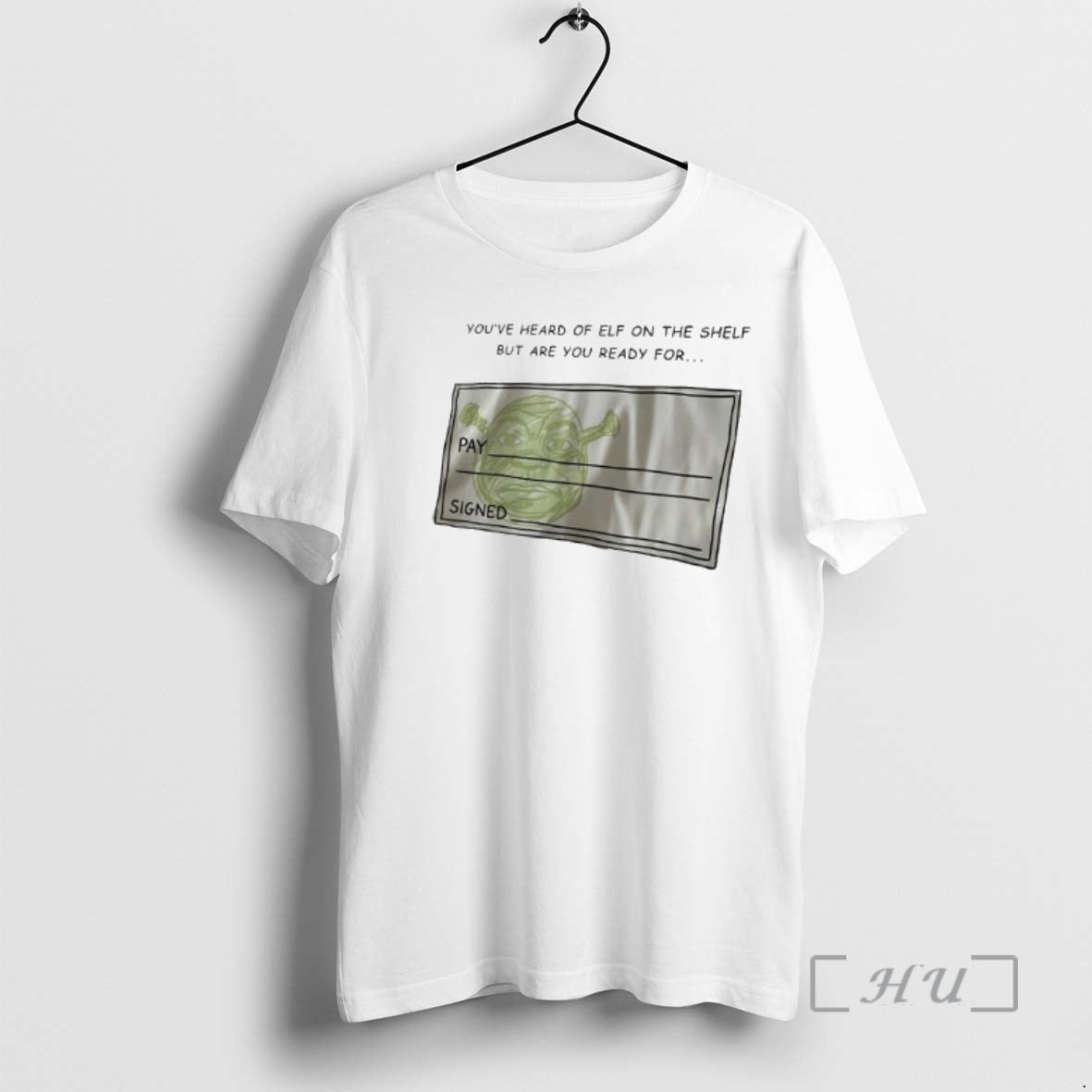 Officials Youve Heard Of Elf On The Shelf But Are You Ready For Shrek T-Shirts, Hoodie, Sweatshirt | RetroVerseTees.com