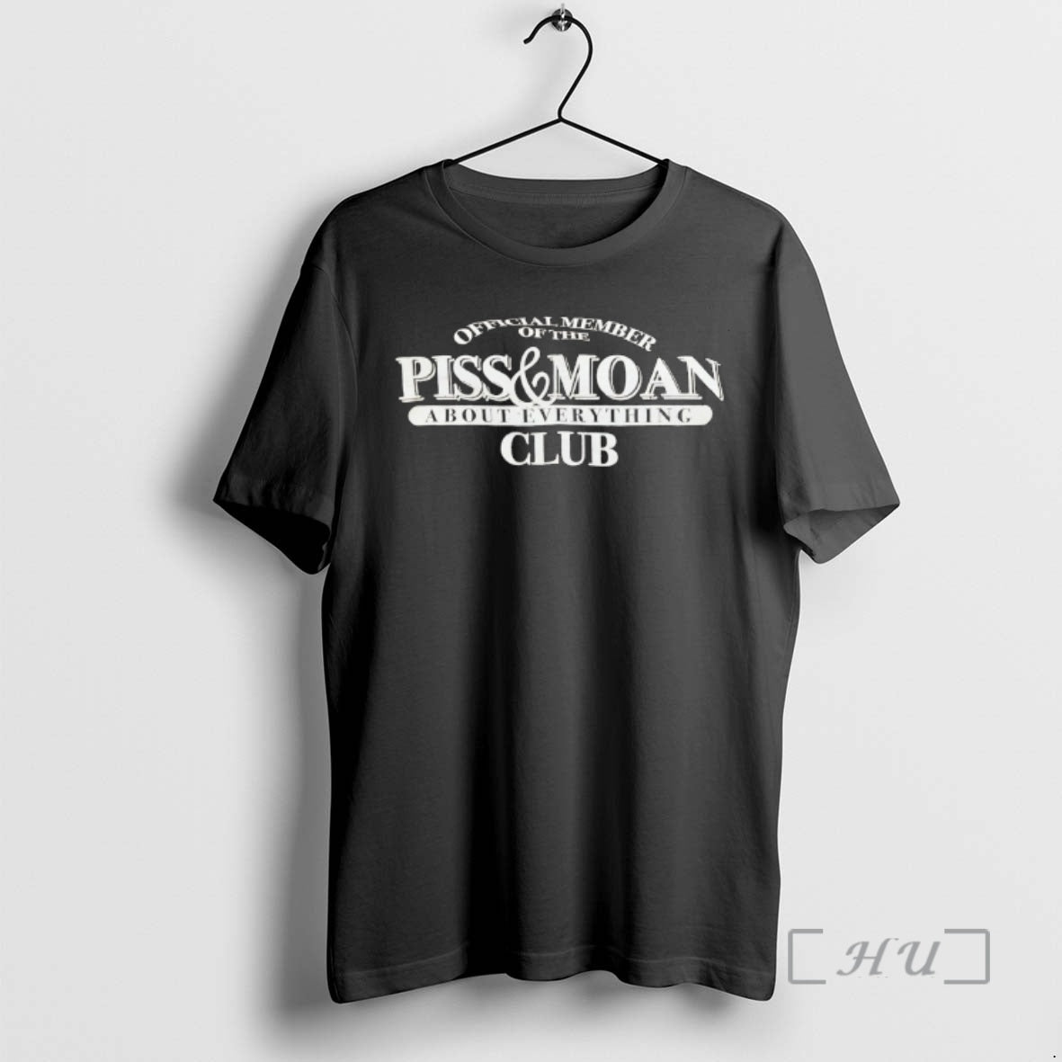 Officials Member O The Pis And Moan About Everything Club T-Shirts, Hoodie, Sweatshirt | RetroVerseTees.com