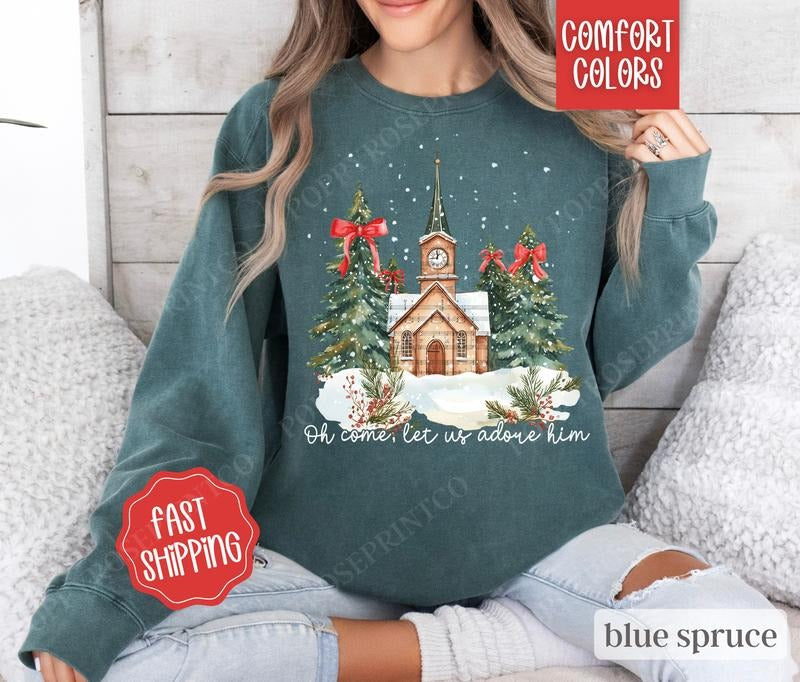 Oh Come Let Us Adore Him Comfort Colors Sweatshirt, Holiday Sweater Womenswear, Xmas Crewneckstyle{n002}2 T-Shirts, Hoodie
