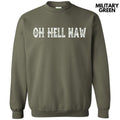 Oh Hell Naw Sweatshirt T-Shirts, Hoodie | RetroVerseTees.com