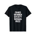 Ohio Skibidi Gyatt Sigma Rizz T-Shirt Made in USA Hoodie, Sweatshirt | RetroVerseTees.com