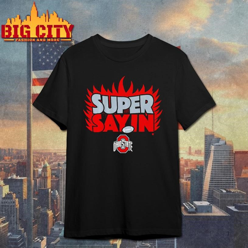 Ohio State Football Julian Sayin Super Sayin Shirt