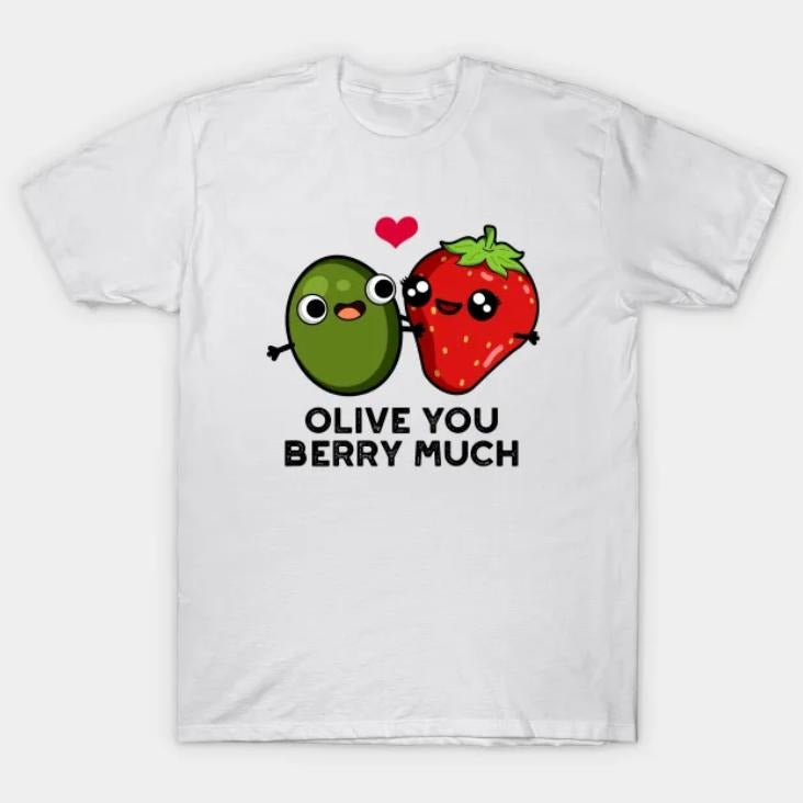 Olive You Berry Much Cute Fruit Pun Tshirt, Funny Food Gunpla brand Drinks Shirt, Vintage Graphic Tees, Business Casual...