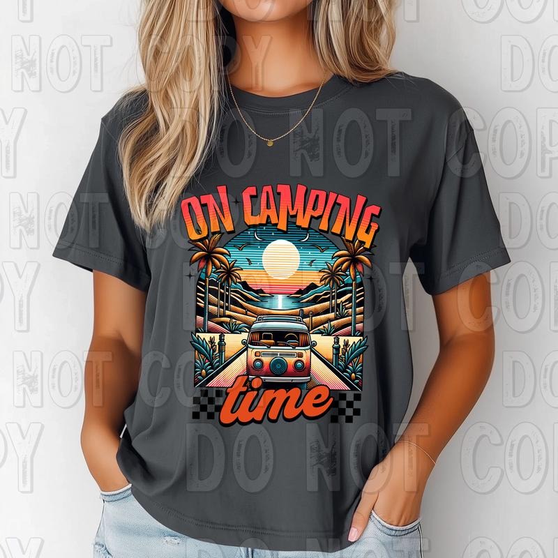 On Camping Time DTF Transfers - THIS IS NOT A SHIRT Hoodie, Sweatshirt | RetroVerseTees.com