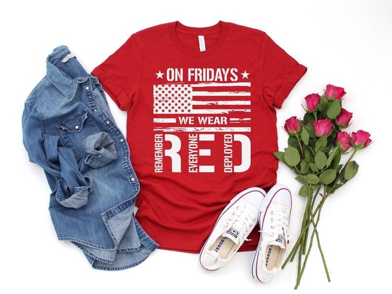 On Friday We Wear Red Shirt, We wear Red Remember Everyone Deployed, American Flag Us Veteran T-shirt, RED Friday shirt...