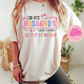 On My Husband's Nerve shirt, Wife Life shirt, Wifey shirt, Funny Shirt Png,Trendy husband's last nerve sublimation...