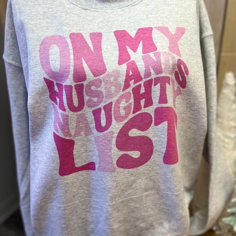 On My Husbands Naughty List Sweatshirt T-Shirts, Hoodie | RetroVerseTees.com