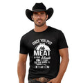 Once You Put My Meat In Your Mouth Your Going To Want More - Bella Canvas T-Shirt Hoodie, Sweatshirt | RetroVerseTees.com