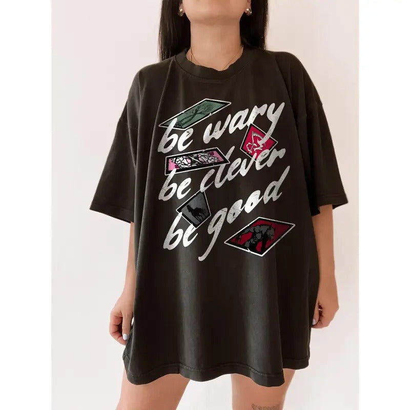 One Dark Window Shirt | Be Wary Be Clever Be Good Licensed Shepherd King by Rachel Gillig Merch Elspeth Spindle Rayvn Yew Blunder