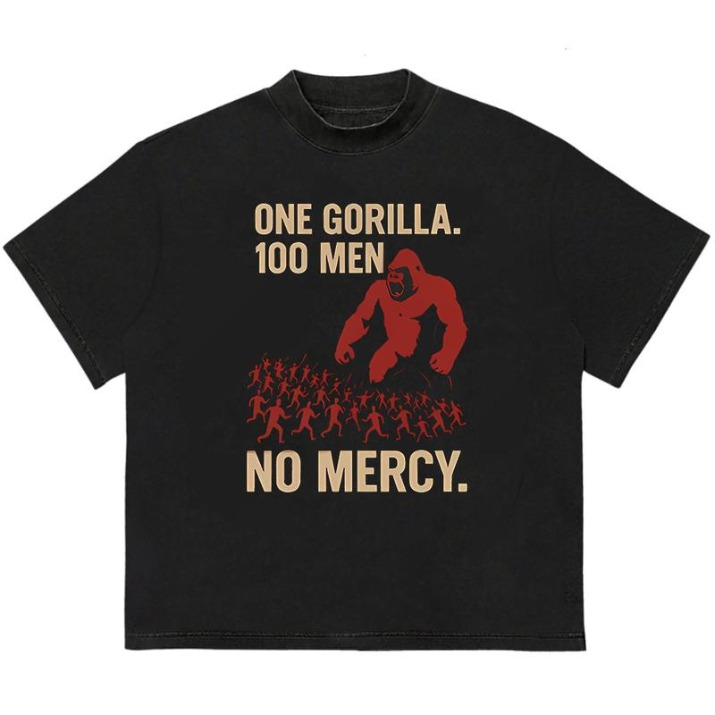 One Gorilla vs. 100 Men No Mercy T-Shirt Customizable Everyday Graphic Tee Hoodie, Sweatshirt | RetroVerseTees.com