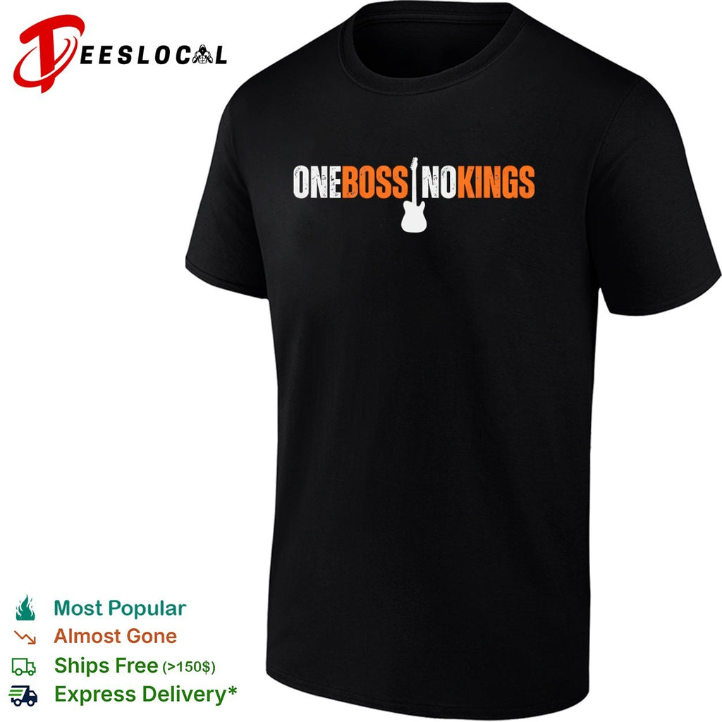 One boss no kings electric guitar shirt