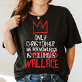 Only Christopher we acknowledge is Wallace T-Shirt, Only Christopher we acknowledge is Wallace sweatshirt Hoodie