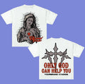 Only God Can Help You Y2k TShirt Style Hip Hop Streetwear Rap Tee, Cotton Tee Menswear Hoodie, Sweatshirt