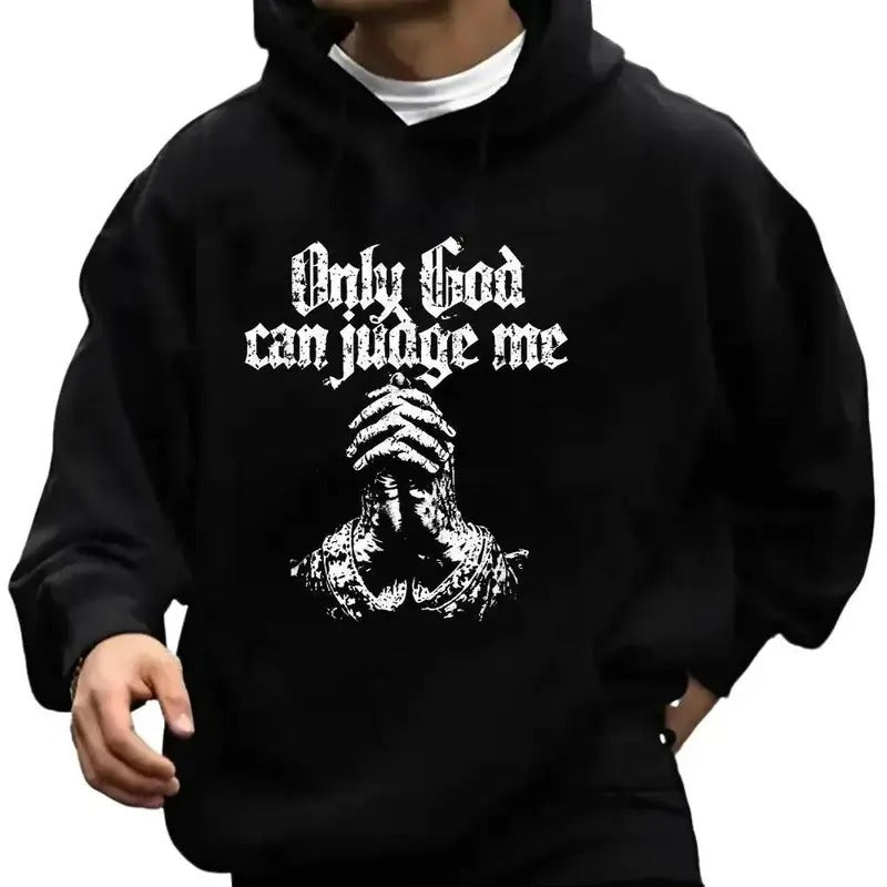 Only God Can Judge Me Hoodie Casual Street Style Fleece Fabric Pullover Sweatshirt for Women for Men, Perfect Gift T-Shirts
