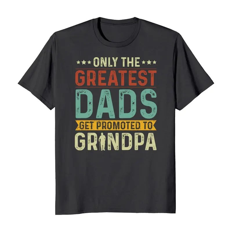 Only The Greatest Dads Get Promoted To Grandpa T-Shirt Casual Crewneck Hoodie, Sweatshirt | RetroVerseTees.com