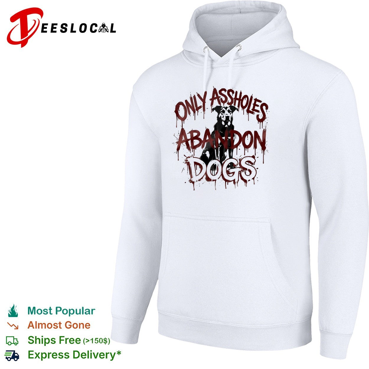 Only assholes abandon dogs shirt
