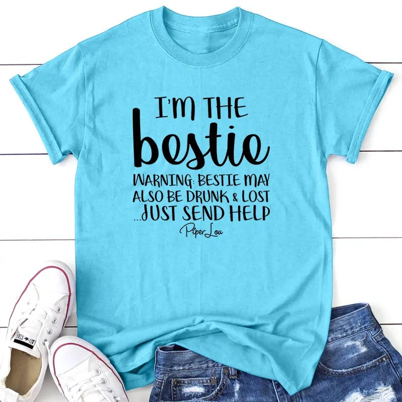 I'm The Bestie Apparel, Printed In The USA, Tee / Tank / V Neck Gray / White / Blue / Hot Pink / Orange, #sassy #cute...