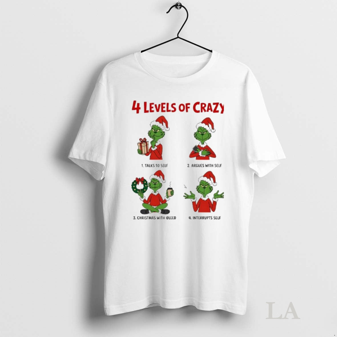 Original 4 Levels Of Crazy Grinch Christmas With Oleed