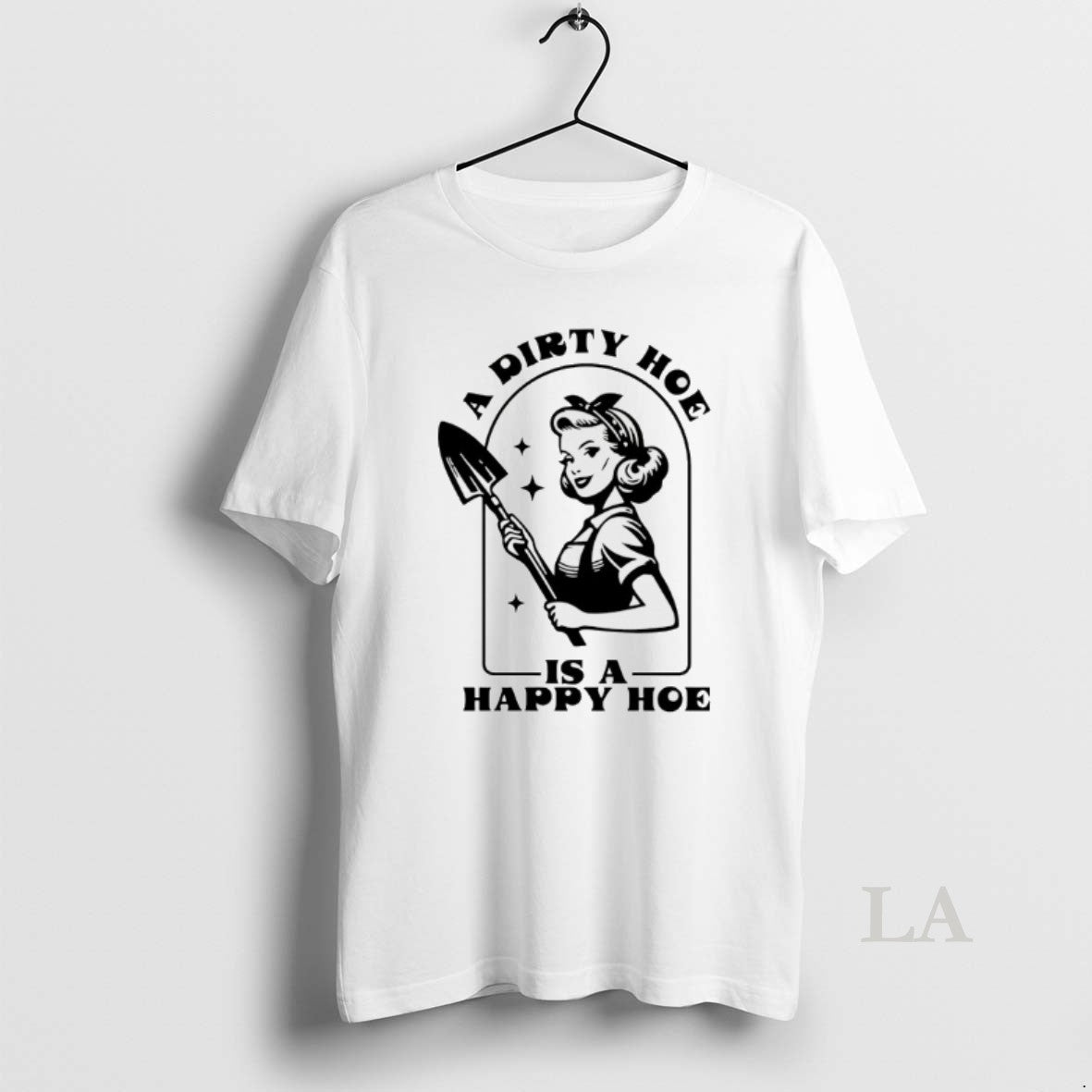 Original A Dirty Hoe Is A Happy Hoe T-Shirts, Hoodie, Sweatshirt | RetroVerseTees.com