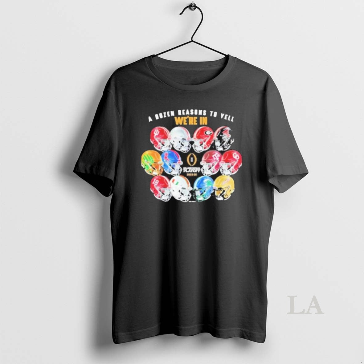 Original A Dozen Reason To Yell Were In Cfp 12 Team Helmets T-Shirts, Hoodie, Sweatshirt | RetroVerseTees.com