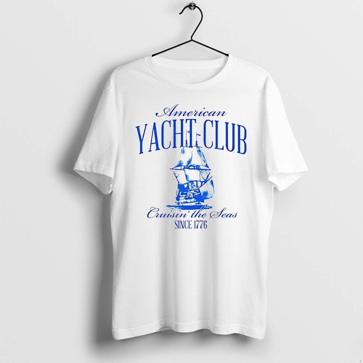 Original American Yacht Club Cruisin The Seas Since 1776 Sailing White Tshirts
