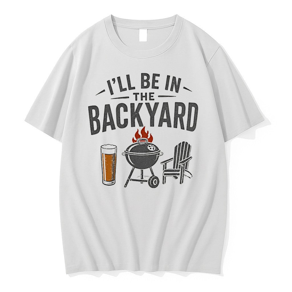 Original Beer Bbq Chair Ill Be In The Backyard Fathers Day 2026 Tshirts Jpg