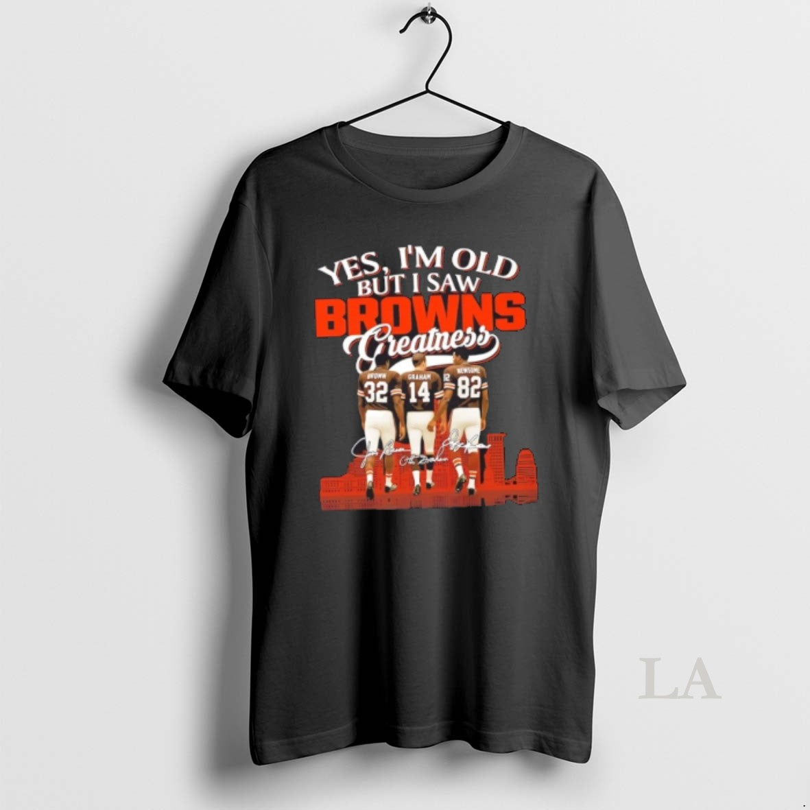 Original Brown Graham Newsome Yes Im Old But I Saw Cleveland Browns Greatness Thank You T-Shirts, Hoodie, Sweatshirt