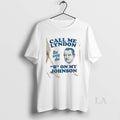 Original Call Me Lyndon The Way She B On My Johnson T-Shirts, Hoodie, Sweatshirt | RetroVerseTees.com