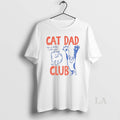 Original Cat Dad Club Life It Letter With Cats T-Shirts, Hoodie, Sweatshirt | RetroVerseTees.com