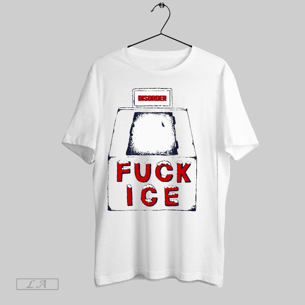 Original Disorder Fuck Ice
