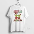 Original Grinch Santa Asshole Dad And Smartass Daughter Best Friends For Life T-Shirts, Hoodie, Sweatshirt