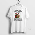 Original Grinch Santa Cross The Reason Im Old And Wise Is Because God Protected Me T-Shirts, Hoodie, Sweatshirt
