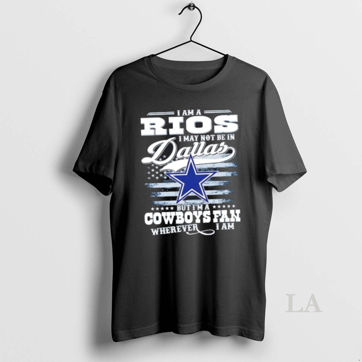 Original I Am A Rios I May Not Be In Dallas But Im A Cowboys T-Shirts, Hoodie, Sweatshirt | RetroVerseTees.com