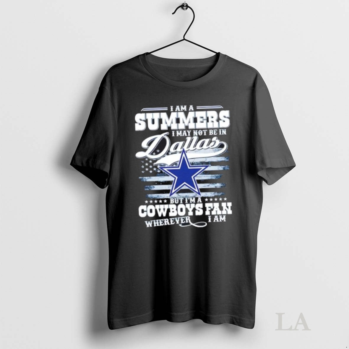Original I Am A Summers I May Not Be In Dallas But Im A Cowboys