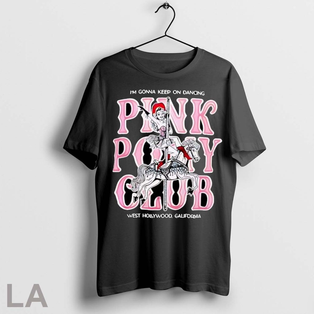 Original Im Gonna Keep On Dancing Pink Pony Club