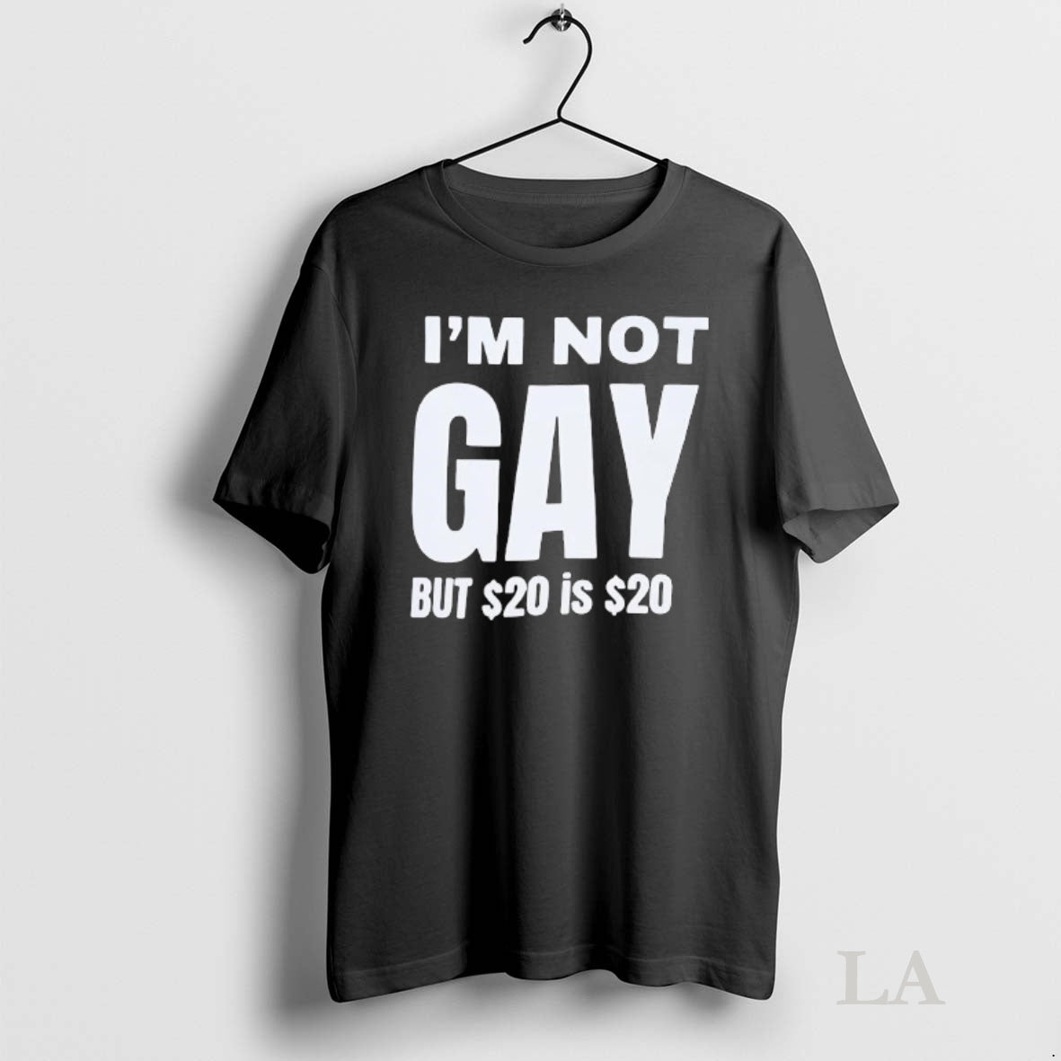 Original Im Not Gay But 20 Is 20 Graphic