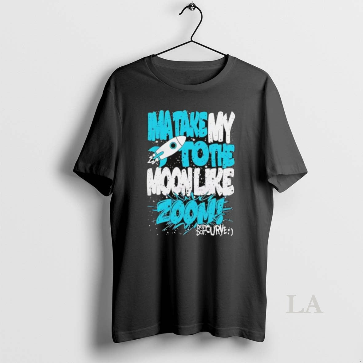 Original Ima Take My To The Moon Like Zoom Dot Dot Curve Design T-Shirts, Hoodie, Sweatshirt | RetroVerseTees.com