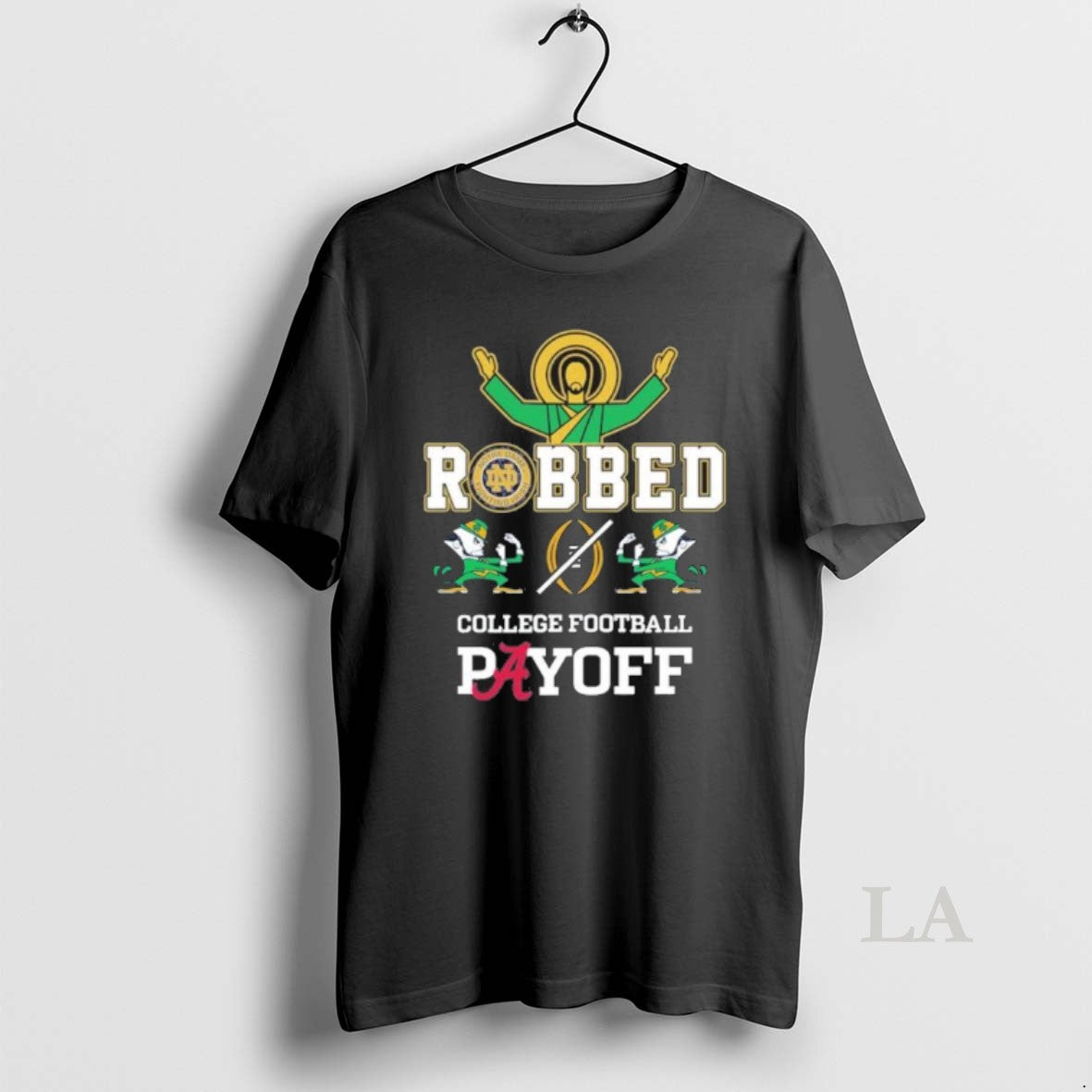 Original Jesus Irish Robbed Playoff Cfp T-Shirts, Hoodie, Sweatshirt | RetroVerseTees.com