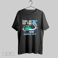 Original Kansas City Royals Take Me To The K One Royal Way Kansas City Graphic