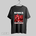 Original Kohls You Cant Sit With Us T Shirt