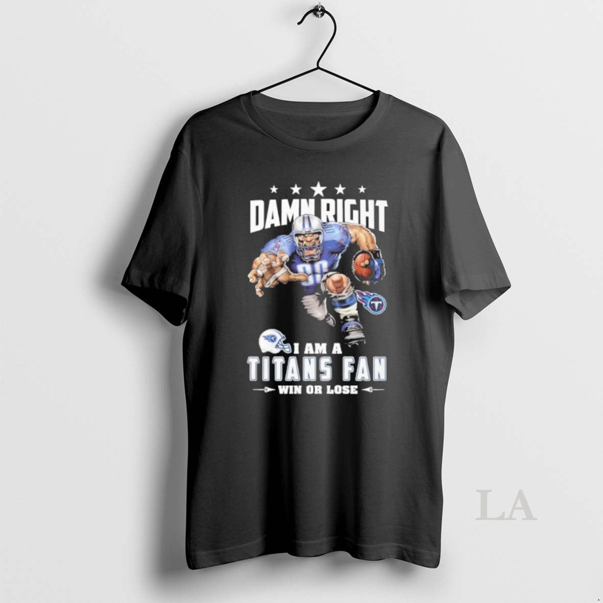 Original Mascot Damn Right I Am A Titans Fan Win Or Lose T-Shirts, Hoodie, Sweatshirt | RetroVerseTees.com