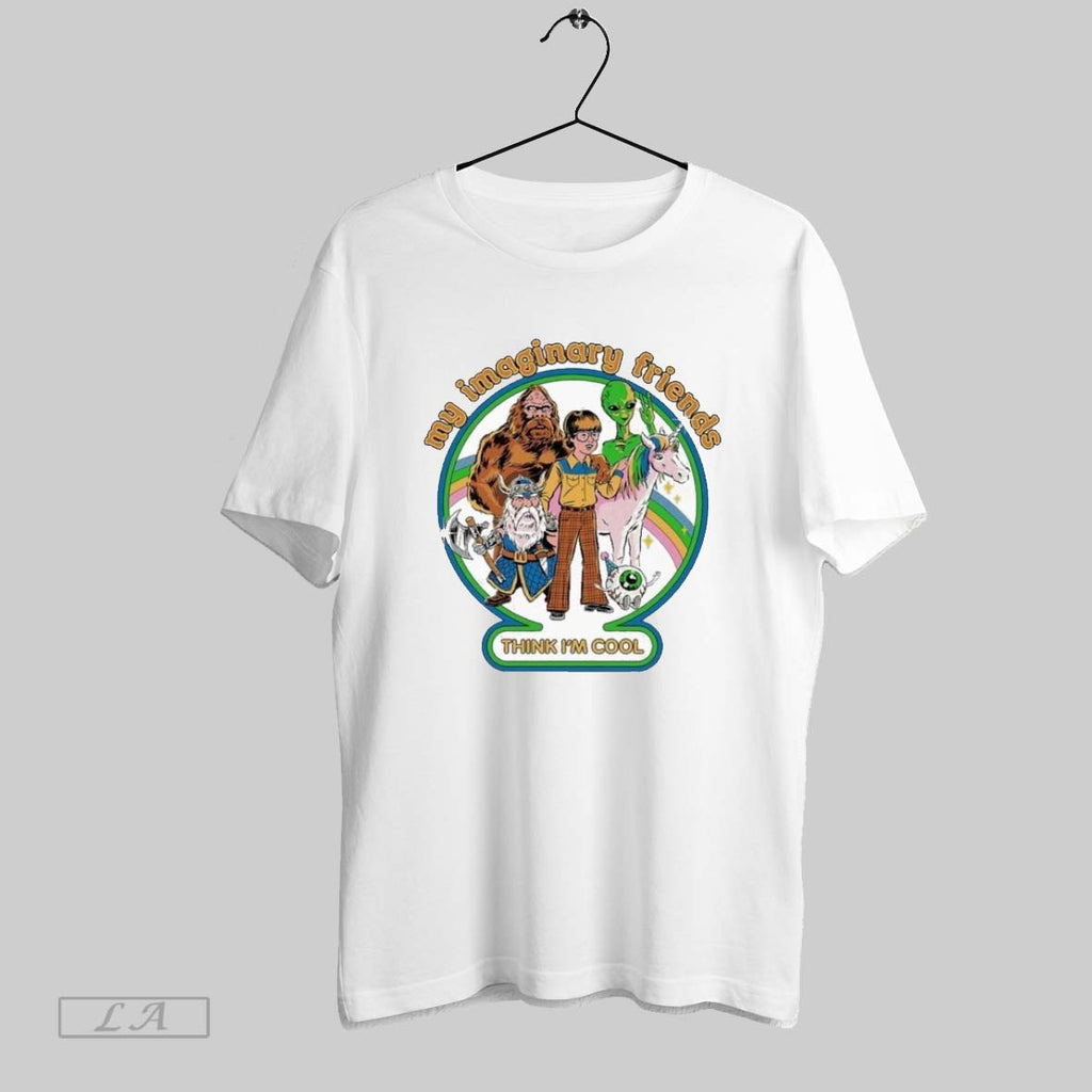 Original My Imaginary Friends Think Im Cool Bigfoot Alien Unicorn