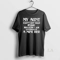 Original My Aunt Cant Get Mad At Me Because I Am Literally A Mini Her T-Shirts, Hoodie, Sweatshirt | RetroVerseTees.com