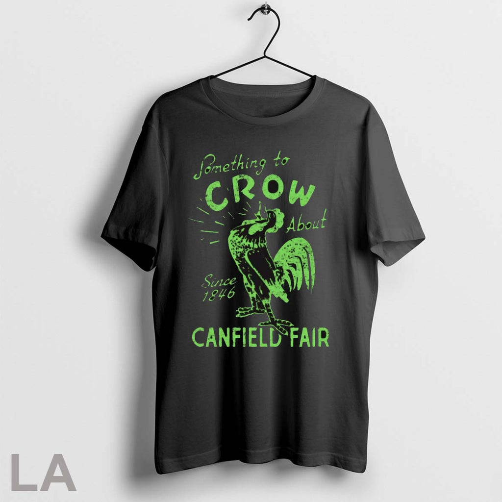 Original Something To Crow About Since 1846 Canfield Fair 2025