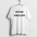 Original Speak English Circle T-Shirts, Hoodie, Sweatshirt | RetroVerseTees.com