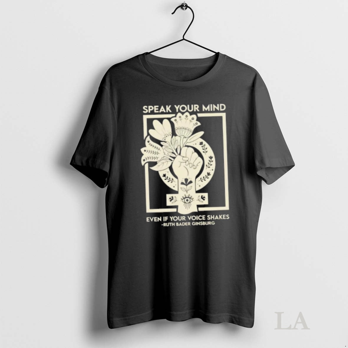 Original Speak Your Mind Even If Your Voice Shakes Ruth Bader Ginsburg Fist Floral