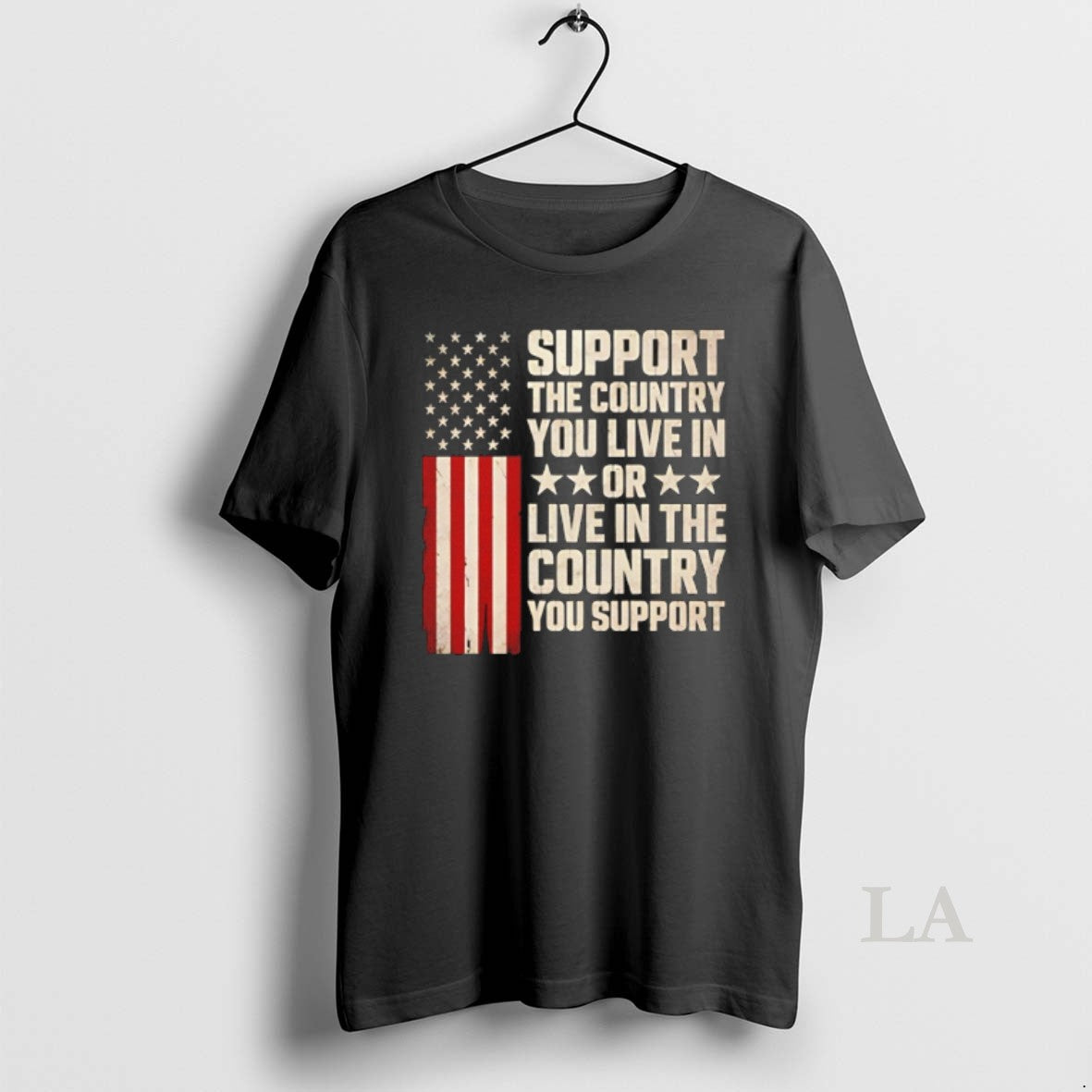 Original Support The Country You Live In Or Live In The Country Flag T-Shirts, Hoodie, Sweatshirt | RetroVerseTees.com