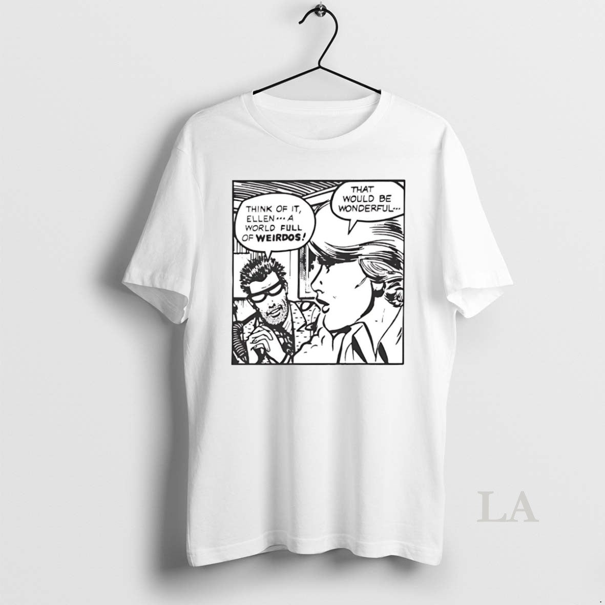 Original Think Of It Ellen A World Full Of Weirdos That Would Be Wonderful T-Shirts, Hoodie, Sweatshirt | RetroVerseTees.com