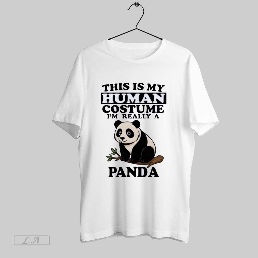 Original This Is My Human Costume Im Really A Panda