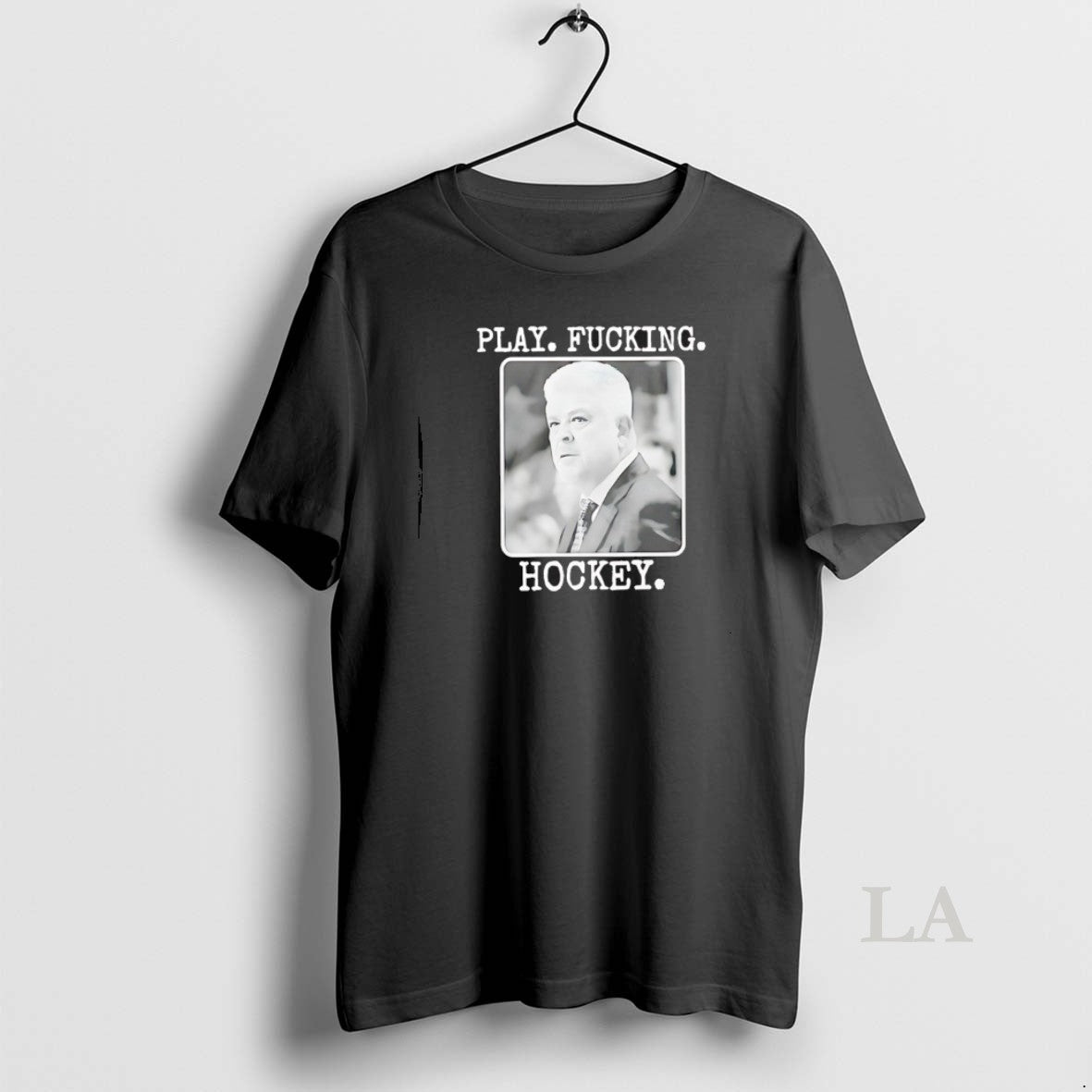 Original Todd Mclellan Play Fucking Hockey T-Shirts, Hoodie, Sweatshirt | RetroVerseTees.com